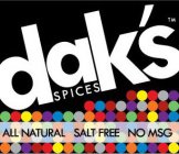 DAK'S SPICES ALL NATURAL SALT FREE NO MSG