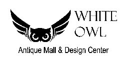 WHITE OWL ANTIQUE MALL & DESIGN CENTER