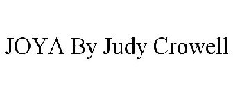 JOYA BY JUDY CROWELL