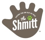 THE SHMITT TAKING THE EW OUT OF POO