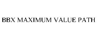 BBX MAXIMUM VALUE PATH