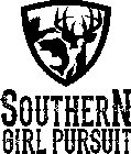 SOUTHERN GIRL PURSUIT