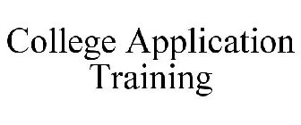 COLLEGE APPLICATION TRAINING