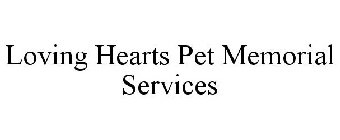 LOVING HEARTS PET MEMORIAL SERVICES