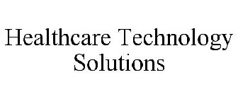 HEALTHCARE TECHNOLOGY SOLUTIONS