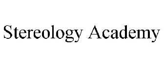 STEREOLOGY ACADEMY