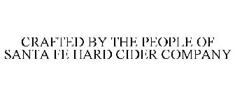 CRAFTED BY THE PEOPLE OF SANTA FE HARD CIDER COMPANY