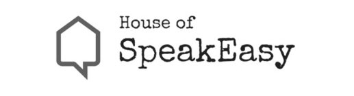 HOUSE OF SPEAKEASY