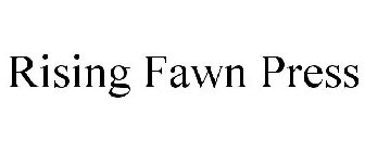 RISING FAWN PRESS