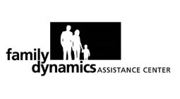FAMILY DYNAMICS ASSISTANCE CENTER