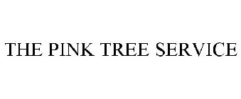 THE PINK TREE SERVICE