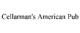 CELLARMAN'S AMERICAN PUB