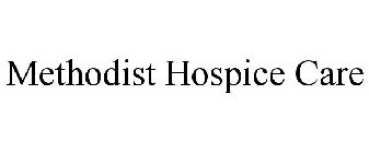 METHODIST HOSPICE CARE