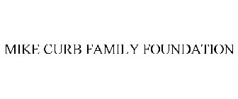 MIKE CURB FAMILY FOUNDATION