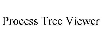 PROCESS TREE VIEWER