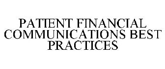 PATIENT FINANCIAL COMMUNICATIONS BEST PRACTICES