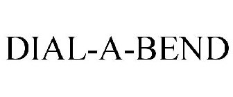 DIAL-A-BEND