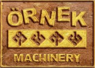 ÖRNEK MACHINERY