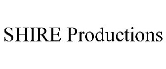 SHIRE PRODUCTIONS