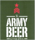 THE ARMY BEER