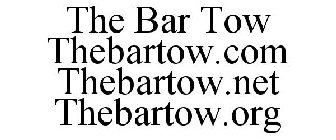THE BAR TOW THEBARTOW.COM THEBARTOW.NET THEBARTOW.ORG