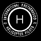 INTERNATIONAL BROTHERHOOD OF HELICOPTER PILOTS H
