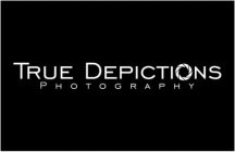 TRUE DEPICTIONS PHOTOGRAPHY