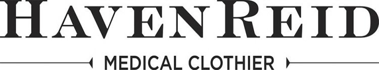 HAVEN REID MEDICAL CLOTHIER