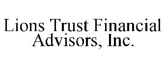 LIONS TRUST FINANCIAL ADVISORS, INC.