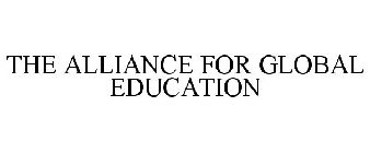 THE ALLIANCE FOR GLOBAL EDUCATION