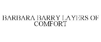 BARBARA BARRY LAYERS OF COMFORT