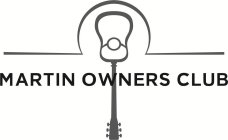 MARTIN OWNERS CLUB