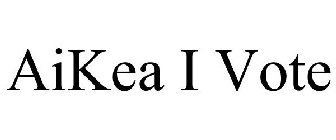 AIKEA I VOTE