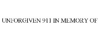 UNFORGIVEN 911 IN MEMORY OF