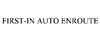 FIRST-IN AUTO ENROUTE