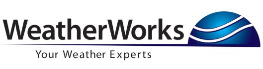 WEATHERWORKS YOUR WEATHER EXPERTS
