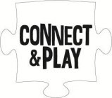 CONNECT & PLAY