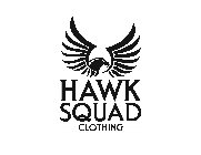 HAWK SQUAD CLOTHING