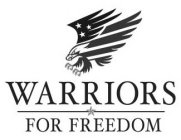 WARRIORS FOR FREEDOM