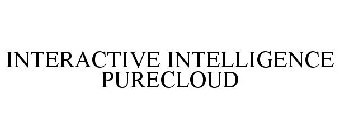 INTERACTIVE INTELLIGENCE PURECLOUD