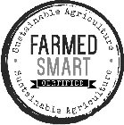 SUSTAINABLE AGRICULTURE FARMED SMART CERTIFIED SUSTAINABLE AGRICULTURE