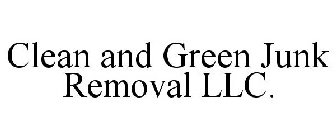 CLEAN AND GREEN JUNK REMOVAL LLC.