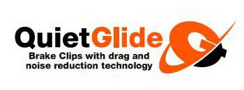 QUIETGLIDE BRAKE CLIPS WITH DRAG AND NOISE REDUCTION TECHNOLOGY QG