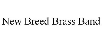 NEW BREED BRASS BAND