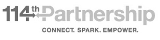 114TH PARTNERSHIP CONNECT. SPARK. EMPOWER.