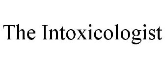 THE INTOXICOLOGIST
