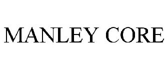 MANLEY CORE