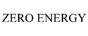 ZERO ENERGY