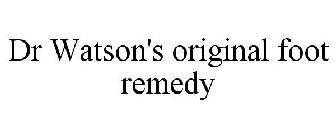 DR WATSON'S ORIGINAL FOOT REMEDY