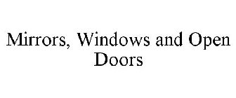 MIRRORS, WINDOWS AND OPEN DOORS